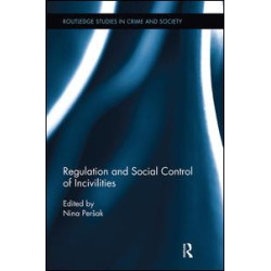 Regulation and Social Control of Incivilities Regulation and Social Control of Incivilities