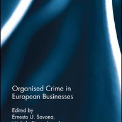 Organised Crime in European Businesses
