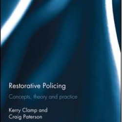 Restorative Policing Restorative Policing