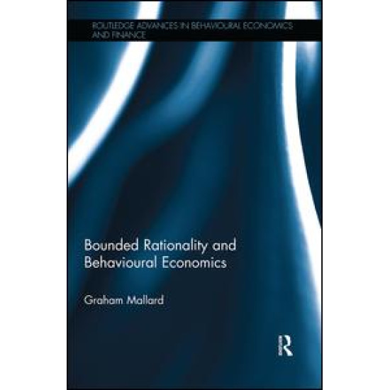 Bounded Rationality and Behavioural Economics