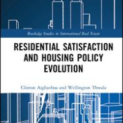 Residential Satisfaction and Housing Policy Evolution Residential Satisfaction and Housing Policy Evolution