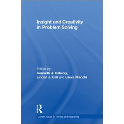Insight and Creativity in Problem Solving Insight and Creativity in Problem Solving
