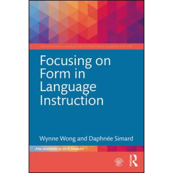 Focusing on Form in Language Instruction Focusing on Form in Language Instruction