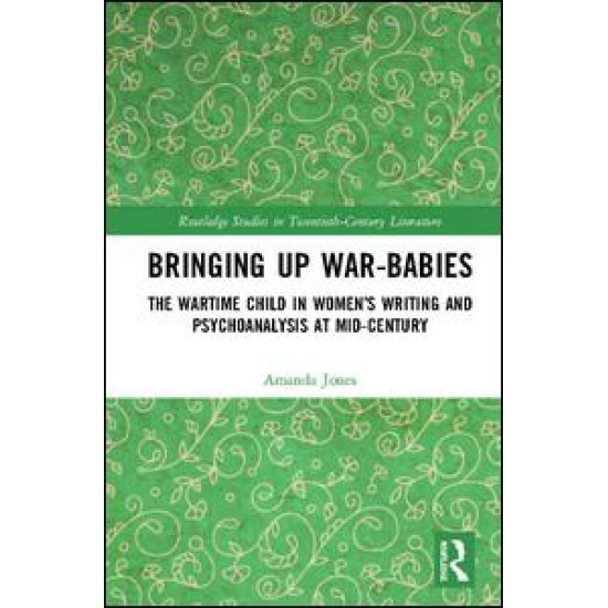 Bringing Up War-Babies Bringing Up War-Babies