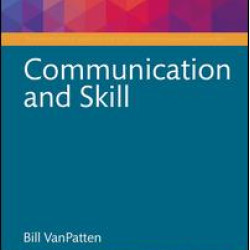 Communication and Skill Communication and Skill