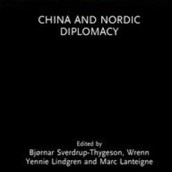 China and Nordic Diplomacy China and Nordic Diplomacy