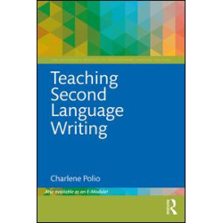 Teaching Second Language Writing Teaching Second Language Writing