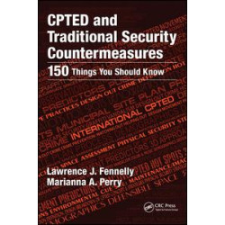CPTED and Traditional Security Countermeasures CPTED and Traditional Security Countermeasures