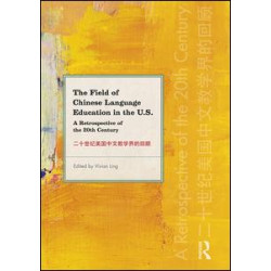 The Field of Chinese Language Education in the U.S.
