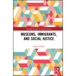 Museums, Immigrants, and Social Justice Museums, Immigrants, and Social Justice