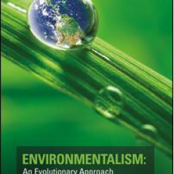 Environmentalism: An Evolutionary Approach Environmentalism: An Evolutionary Approach