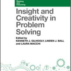 Insight and Creativity in Problem Solving Insight and Creativity in Problem Solving