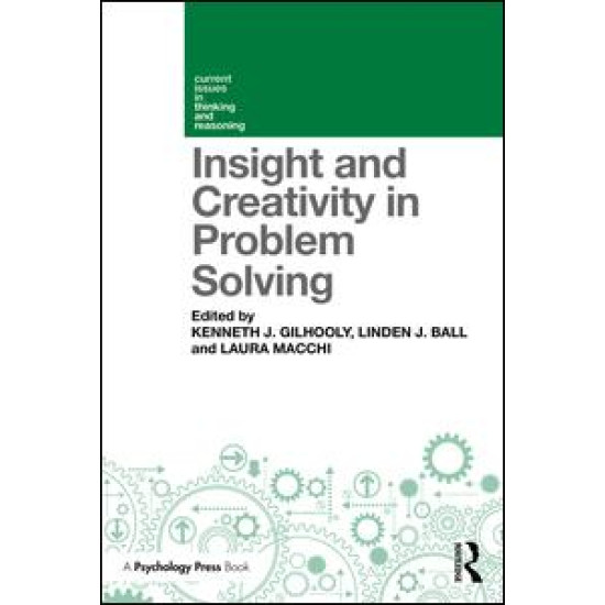 Insight and Creativity in Problem Solving Insight and Creativity in Problem Solving