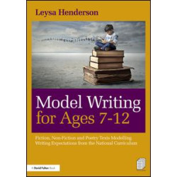 Model Writing for Ages 7-12 Model Writing for Ages 7-12