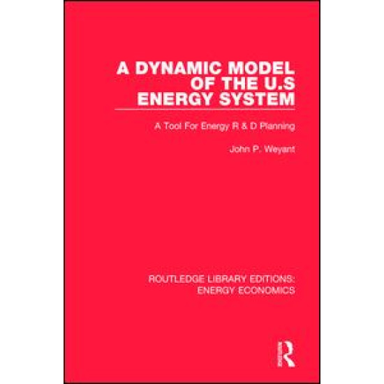 A Dynamic Model of the US Energy System A Dynamic Model of the US Energy System