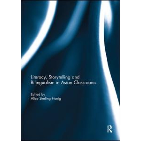 Literacy, Storytelling and Bilingualism in Asian Classrooms