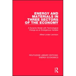 Energy and Materials in Three Sectors of the Economy Energy and Materials in Three Sectors of the Economy