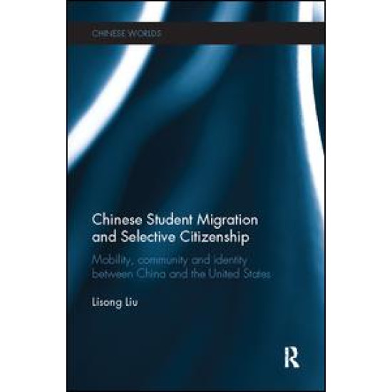 Chinese Student Migration and Selective Citizenship