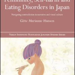 Femininity, Self-harm and Eating Disorders in Japan