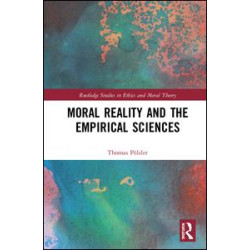 Moral Reality and the Empirical Sciences Moral Reality and the Empirical Sciences