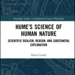 Hume’s Science of Human Nature Hume’s Science of Human Nature