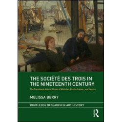 The Société des Trois in the Nineteenth Century The Société des Trois in the Nineteenth Century