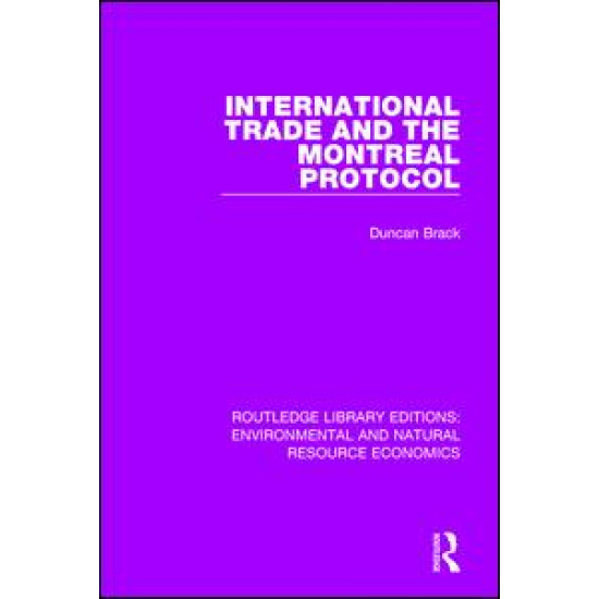 International Trade and the Montreal Protocol International Trade and the Montreal Protocol