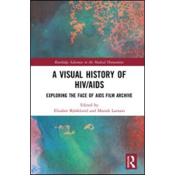 A Visual History of HIV/AIDS A Visual History of HIV/AIDS