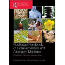 Routledge Handbook of Complementary and Alternative Medicine Routledge Handbook of Complementary and Alternative Medicine