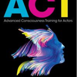Advanced Consciousness Training for Actors
