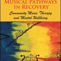 Musical Pathways in Recovery