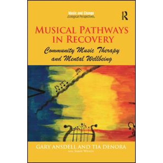 Musical Pathways in Recovery Musical Pathways in Recovery