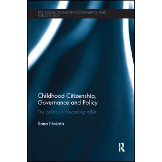 Childhood Citizenship, Governance and Policy Childhood Citizenship, Governance and Policy