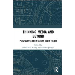 Thinking Media and Beyond Thinking Media and Beyond