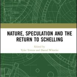 Nature, Speculation and the Return to Schelling Nature, Speculation and the Return to Schelling