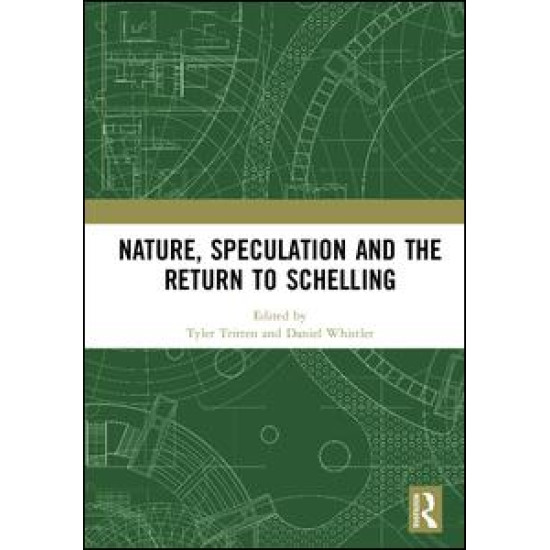 Nature, Speculation and the Return to Schelling Nature, Speculation and the Return to Schelling