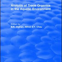 Analysis of Trace Organics in the Aquatic Environment Analysis of Trace Organics in the Aquatic Environment