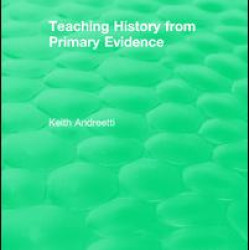 Teaching History from Primary Evidence (1993)