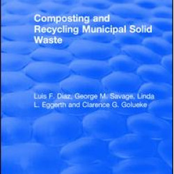 Composting and Recycling Municipal Solid Waste Composting and Recycling Municipal Solid Waste