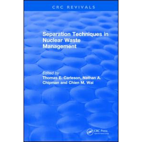 Separation Techniques in Nuclear Waste Management (1995)