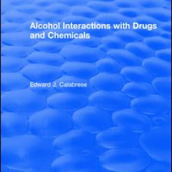 Alcohol Interactions with Drugs and Chemicals Alcohol Interactions with Drugs and Chemicals