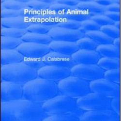 Principles of Animal Extrapolation (1991) Principles of Animal Extrapolation (1991)