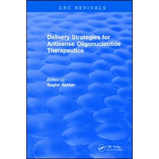 Delivery Strategies for Antisense Oligonucleotide Therapeutics Delivery Strategies for Antisense Oligonucleotide Therapeutics