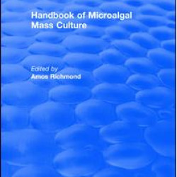 Handbook of Microalgal Mass Culture (1986)