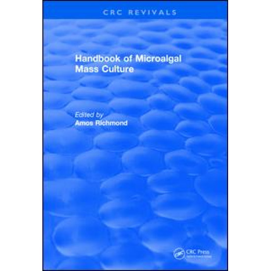 Handbook of Microalgal Mass Culture (1986)