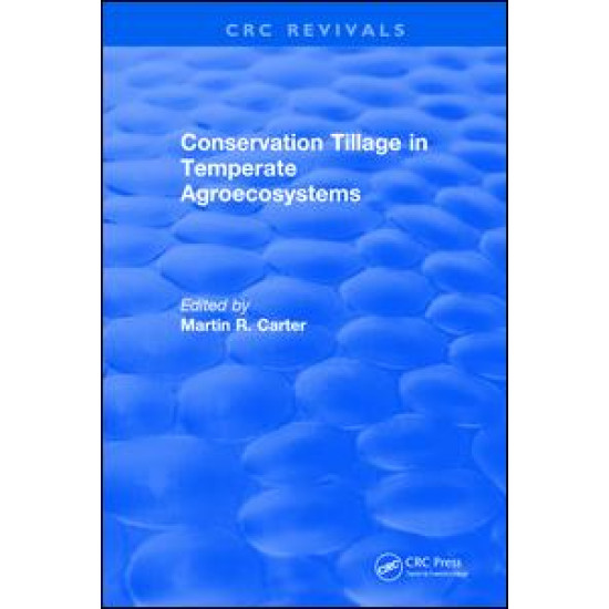 Conservation Tillage in Temperate Agroecosystems