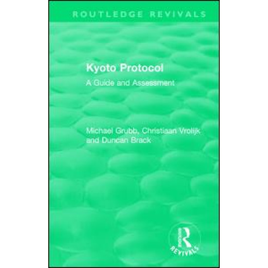Routledge Revivals: Kyoto Protocol (1999)