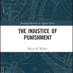 The Injustice of Punishment