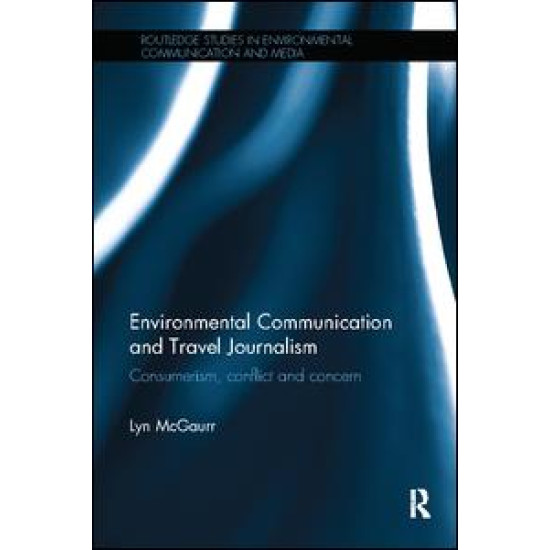 Environmental Communication and Travel Journalism Environmental Communication and Travel Journalism