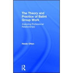 The Theory and Practice of Balint Group Work